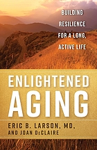 Cover of Englishtened Aging by Eric B. Larson, MD, and Joan DeClaire