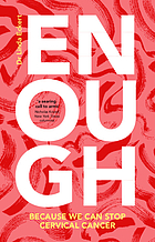 Cover of Enough: Because we can stop cervical cancer by Linda Eckert